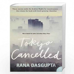 Tokyo Cancelled by RANA DASGUPTA Book-9780007263028