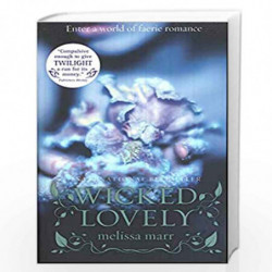 Wicked Lovely by MELISSA MARR Book-9780007263073