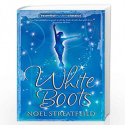 White Boots: Essential Modern Classics by N STREATFEILD Book-9780007270026