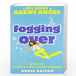 Fogging Over: Book 5 (Mel Beeby, Agent Angel) by Dalton, Annie Book-9780007272211