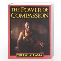 The Power of Compassion: The Dalai Lama: A Collection of Lectures by DALAI LAMA Book-9780007273959