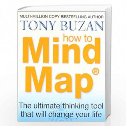 How to Mind Map: The Ultimate Thinking Tool That Will Change Your Life by TONY BUZAN Book-9780007294602