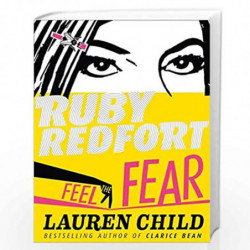 Feel the Fear: Book 4 (Ruby Redfort) by LAUREN CHILD Book-9780007334124