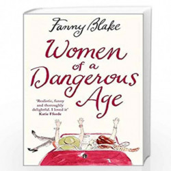 Women of a Dangerous Age by Fanny Blake Book-9780007359134