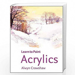 Acrylics (Learn to Paint) by Crawshaw, Alwyn Book-9780007458691