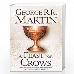 A Feast For Crows (Hardback reissue): Book 4 (A Song of Ice and Fire) by GEORGE R R MARTIN Book-9780007459476