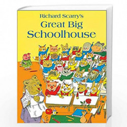 Great Big Schoolhouse by SCARRY,RICHARD Book-9780007485925