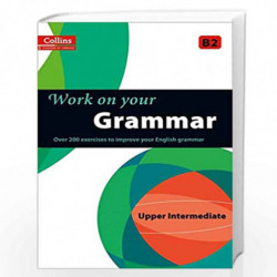 Grammar: B2 (Collins Work on Your) by NA Book-9780007499632