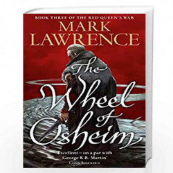 The Wheel of Osheim (Red Queens War, Book 3) by Mark Lawrence Book-9780007531615