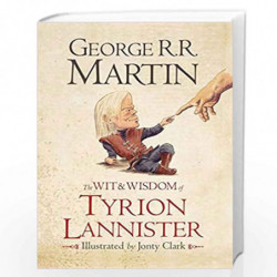 The Wit & Wisdom of Tyrion Lannister by GEORGE R R MARTIN Book-9780007532322