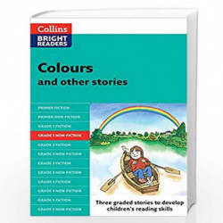 Collins Bright Readers Non Fiction Class 1- Colours and Other Stories by NONE Book-9780007555727