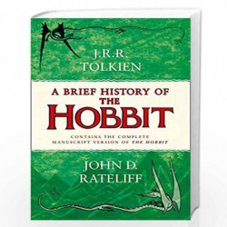 A Brief History of the Hobbit by John Rateliff Book-9780007557257