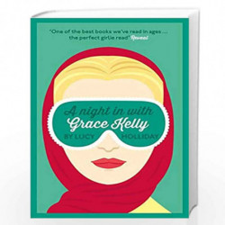 A Night In With Grace Kelly: Book 3 by Lucy Holliday Book-9780007583836