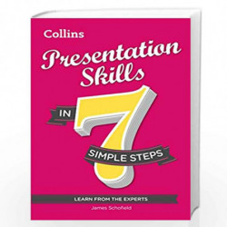 Presentation Skills in 7 Simple Steps by James Schofield Book-9780007596416