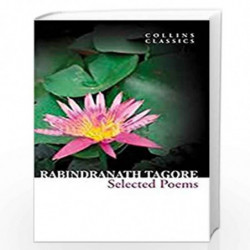 Selected Poems (Collins Classics) by RABINDRANATH TAGORE Book-9780007925575
