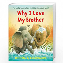 Why I Love My Brother by DANIEL HOWARTH Book-9780007983995