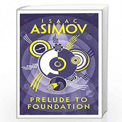 Prelude to Foundation (Foundation 1) by ISAAC ASIMOV Book-9780008117481