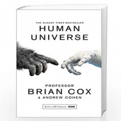 Human Universe by Professor Brian Cox and Andrew Cohen Book-9780008125080