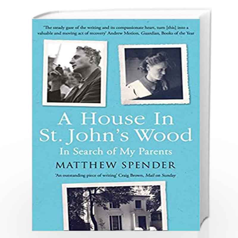 A House in St Johns Wood: In Search of My Parents by Matthew Spender Book-9780008132088