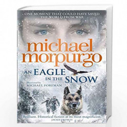 An Eagle in the Snow by Morpurgo  Michael Book-9780008134174