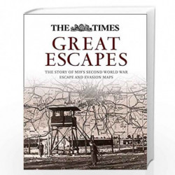Great Escapes: The story of MI9s Second World War Escape and Evasion Maps by Barbara Bond Book-9780008141301
