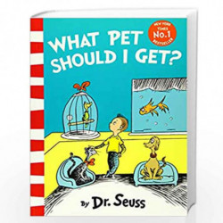 What Pet Should I Get? by Dr. Seuss, Illustrated by Dr. Seuss Book-9780008183417