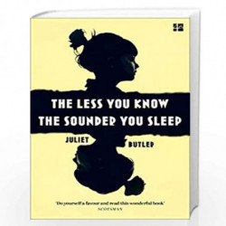 The Less You Know The Sounder You Sleep by Butler, Juliet Book-9780008203757