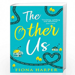The Other Us: The RONA winning perfect second chance romance to curl up with by FIONA HARPER Book-9780008216924