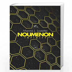 Noumenon Infinity: The acclaimed science fiction trilogy of deep space exploration and adventure: Book 2 by Marina J. Lostetter 
