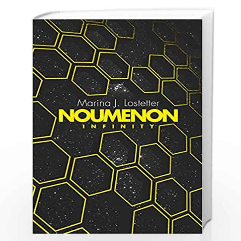 Noumenon Infinity: The acclaimed science fiction trilogy of deep space exploration and adventure: Book 2 by Marina J. Lostetter 
