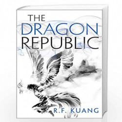 The Dragon Republic: The award-winning epic fantasy trilogy that combines the history of China with a gripping world of gods and