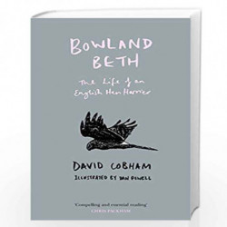 Bowland Beth: The Life of an English Hen Harrier by David Cobham, Illustrated by Dan Powell Book-9780008251895