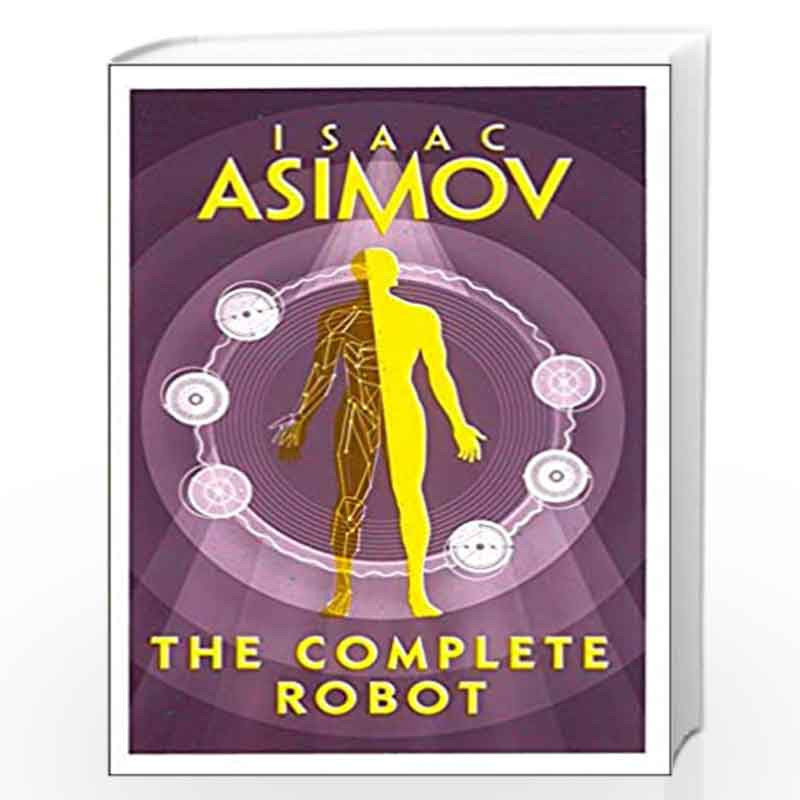 The Complete Robot by ISAAC ASIMOV Book-9780008277819