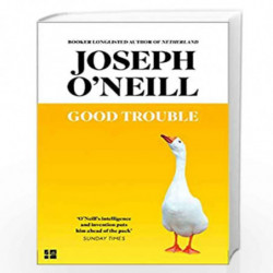 Good Trouble by O?Neill, Joseph Book-9780008284039