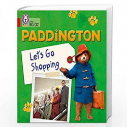 Paddington: Lets Go Shopping: Band 02A/Red A (Collins Big Cat) by Rebecca Adlard Book-9780008285852