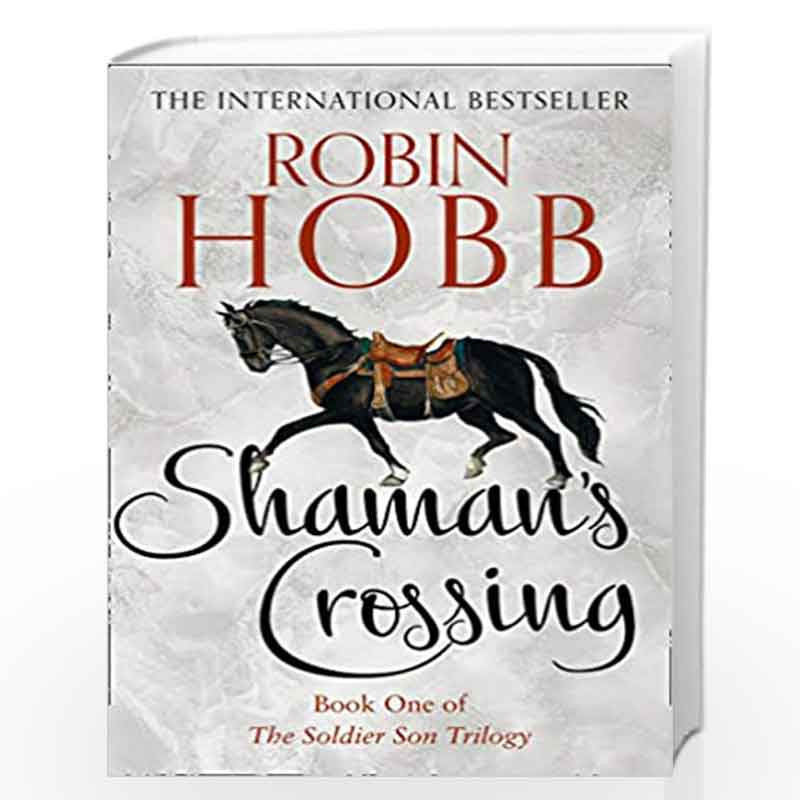 Shamans Crossing: Book 1 (The Soldier Son Trilogy) by Hobb, Robin Book-9780008286491