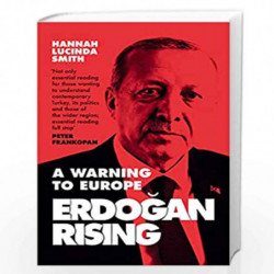 Erdogan Rising: A Warning to Europe by Lucinda Smith, Hannah Book-9780008308889