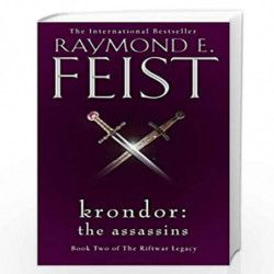 Krondor: The Assassins: Book 2 (The Riftwar Legacy) by RAYMOND E FEIST Book-9780008311261