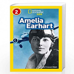 Amelia Earhart: Level 2 (National Geographic Readers) by Caroline Crosson Gilpin And National Geographic Kids Book-9780008317164