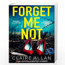 Forget Me Not: An unputdownable serial killer thriller with a breathtaking twist by Allan, Claire Book-9780008321918