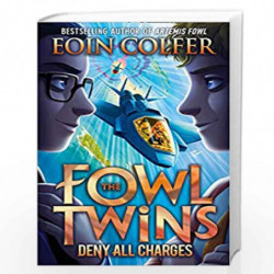 Deny All Charges: Book 2 (The Fowl Twins) by EOIN COLFER Book-9780008324902