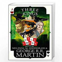 Three Kings: Edited by George R. R. Martin (Wild Cards) by EDITED BY GEORGE R. R. MARTIN Book-9780008361525