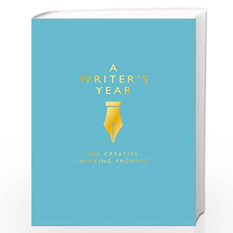 A Writers Year: 365 Creative Writing Prompts by Emma Bastow Book-9780008364939