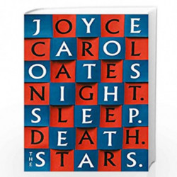 Night. Sleep. Death. The Stars. by Carol Oates, Joyce Book-9780008381073