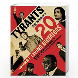 Tyrants: The World''s 20 Worst Living Dictators by David Wallechinsky Book-9780060590048