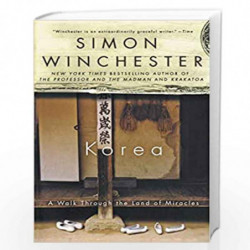 Korea: A Walk Through the Land of Miracles by SIMON WINCHESTER Book-9780060750442