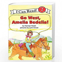 Go West, Amelia Bedelia! (I Can Read Level 2) by NA Book-9780060843632