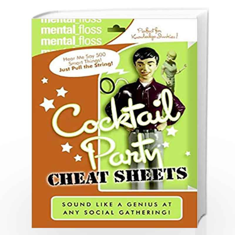 Mental Flos: Cocktail Party Cheat Sheets by Editors of Mental Floss Book-9780060882518