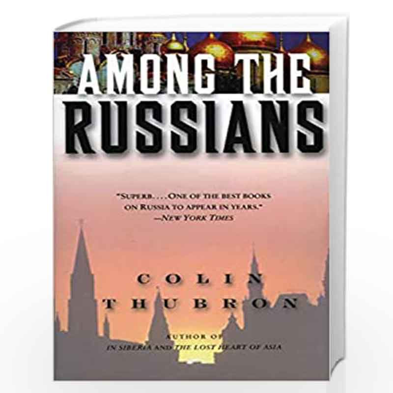 Among the Russians by COLIN THUBRON Book-9780060959296