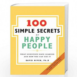 100 Simple Secrets of Happy People, The: What Scientists Have Learned and How You Can Use It by DAVID NIVEN PHD Book-97800611579